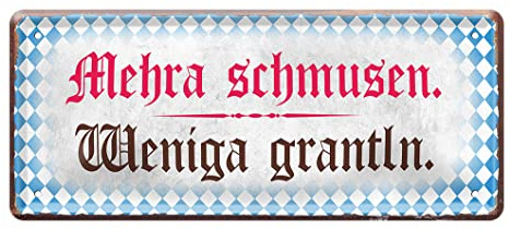 Blechschild Dekoration im Retro Stil - bayrische Schilder Deko mit schönem bayrischen Spruch - Metallschild für Wand Tür inklusive Befestigungsset - lustige Blechtafel für Lieblingsplatz - 28x12cm