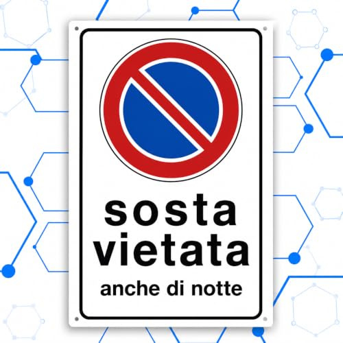 Nitek Cartello Sosta Vietata Anche di Notte in PVC 30 x 20 cm, Segnale Divieto di Sosta Autoadesivo per Cancello, Garage, Cortile, Condominio e Area Privata