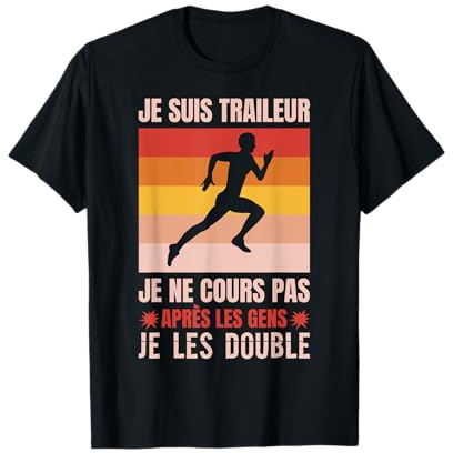 Humour Traileur Trail Idée-Cadeau Coureur Course à Pied T-Shirt