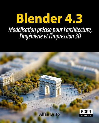 Blender 4.3: Modélisation précise pour l'architecture, l'ingénierie et l'impression 3D