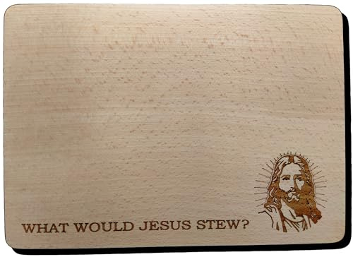 What Would Jesus Do Stew Gift Christian God Religous Present Wooden Chopping Cutting Cheese Bread Board (30 x 20 cm Premium Hardwood)