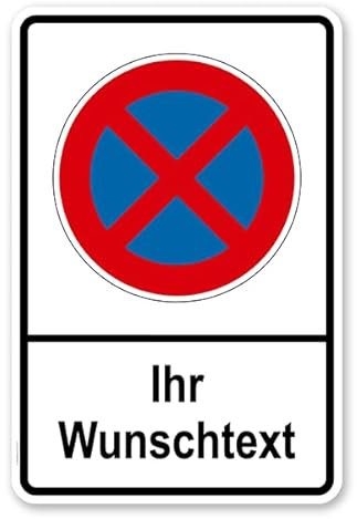 Parken verboten - Personalisiertes Schild mit Wunschtext