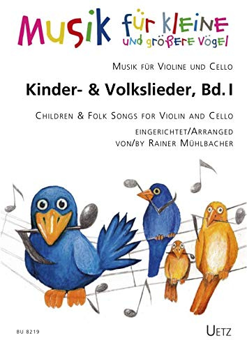 Kinder- und Volkslieder für Violine und Cello, Band 1