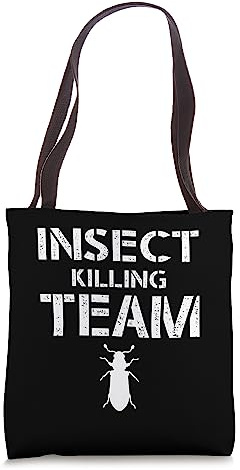Insect Killing Team Exterminator Pest Control Tote Bag