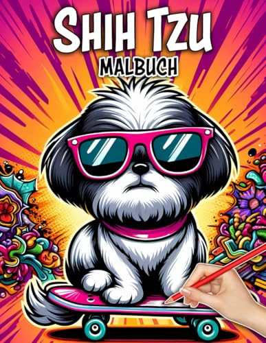 Shih Tzu Malbuch Spaß und Entspannung: Welpen-Malvorlagen für Hundefreunde jeden Alters