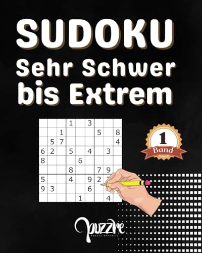 Sudoku Sehr Schwer bis Extrem - band 1 - Sudoku mit Lösungen 600 Rätsel: Denksport für Erwachsene - Logikspiele Buch
