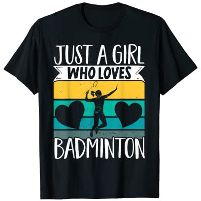 Just A Girl Who Loves Badminton Federball T-Shirt