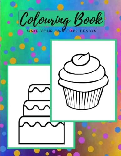 Colouring Book | Drawing cake decorations: Make Your Own Cake Design Sketch