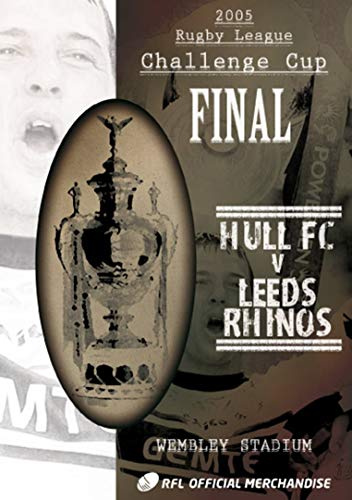 2005 Challenge Cup Final - Hull FC 25 Leeds Rhinos 24 [DVD] [UK Import]