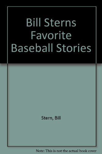 Bill Stern's Favorite Baseball Stories