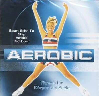 AEROBIC - Fitness für Körper und Seele (Bauch, Beine, Po . Step . Aerobic . Cool Down) [ClearBox - Edition Rossmann] - The Beat Instructors