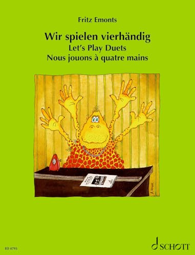 Wir spielen vierhändig: Leichte Klavierstücke für den ersten Anfang. Klavier 4-händig. (Europäische Klavierschule)