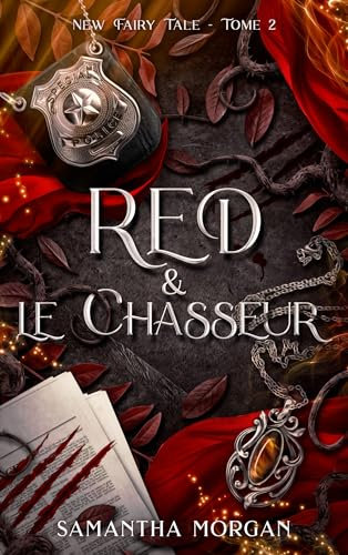 RED & le Chasseur - New Fairy Tale Tome 2 (French Edition)