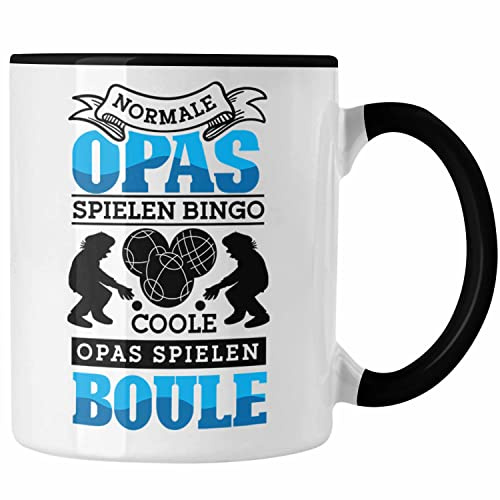 Trendation - Boule Tasse Geschenk Boule-Spieler Geschenkidee Spruch Opa Boule Spieler Geschenk (Schwarz)
