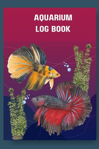 Aquarium Log Book Enthusiasts.: Guide for Fish Tank Care & Maintenance. Handy Tool for Monitoring Equipment and Water Chemistry. Maintain a Record of ... Thoughtful Gift for Fishkeepers and Hobbyists