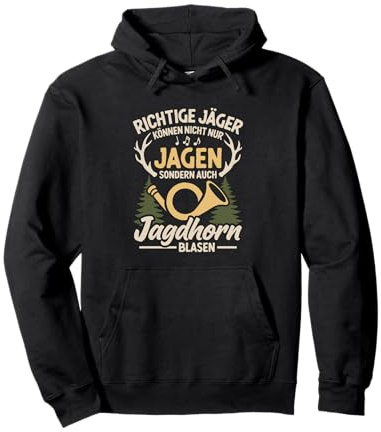 Richtige Jäger können Jagdhorn Blasen Jagdhornbläser Jagd Pullover Hoodie