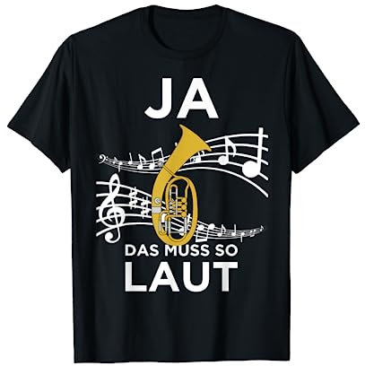 Ja Das Muss So Laut Lustiges Tenorhorn Design T-Shirt