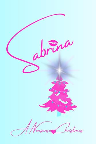 BEAUTY Sabrina A Nonsense Christmas Journal: A Notebook For All of the Carpenter Fans 120 Pages