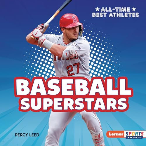 Baseball Superstars (All-Time Best Athletes: Lerner Sports Rookie)