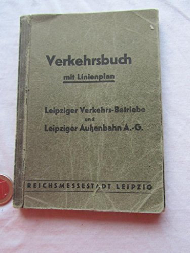 Verkehrsbuch mit Linienplan Leipziger Verkehrsbetriebe und Leipziger Außenbahn A.-G.