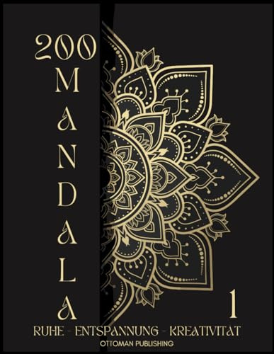 200 wunderschöne Mandalas: Malbuch für Erwachsene, schöne Malvorlagen zum Ausmalen für Ruhe, Entspannung, Kreativität und Stressabbau Geschenkidee, Halloween (Mandalas Malbuch-Sammung, Band 1)