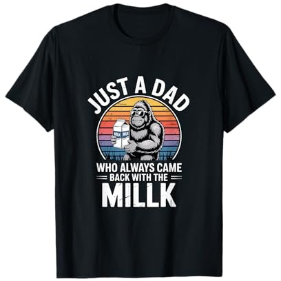 Divertente papà dicendo Solo Un papà Che è tornato con Il Latte Maglietta