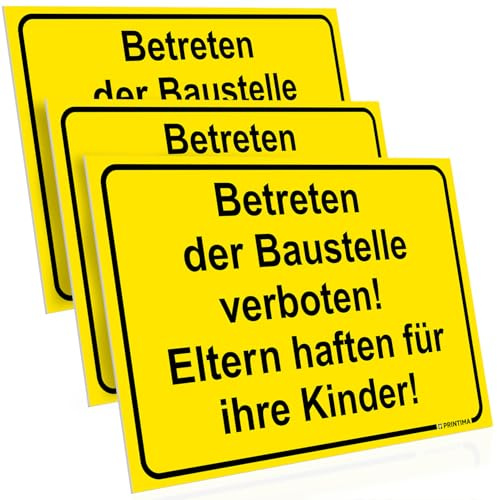 PRINTIMA 3x Schild Betreten der Baustelle verboten! Eltern haften für ihre Kinder! 32x21 cm aus PVC + Montagedübel – Warnschild wetterfest für Baustelle & Grundstück