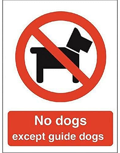 Seco No Dogs Except Guide Dogs Sign, 150mm x 200mm - Self Adhesive Vinyl