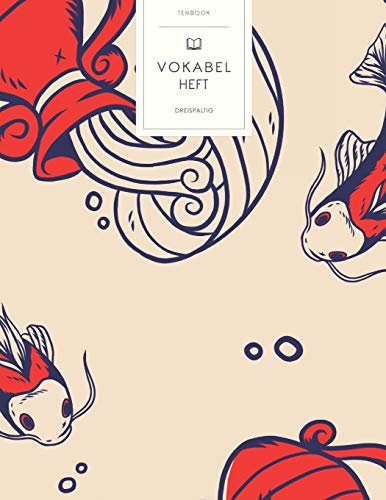 Vokabelheft: Chinesisches Neujahr Fische. 3 Spalten für Vokabeln. 120 Seiten mit schönem Design. Dreispaltiges Buch mit Soft Cover 8.5x11 Zoll, ca. DIN A4 21.6x27.9cm.