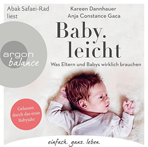 Baby.leicht: Was Eltern und Babys wirklich brauchen
