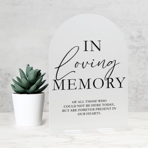 Acrylic Memory Sign with Stand- 5x7 Frosted Arched In Loving Memory Sign and Base,1/8 Thick | Modern Calligraphy Black Letters Arch Acrylic Table Sign for Wedding & Party