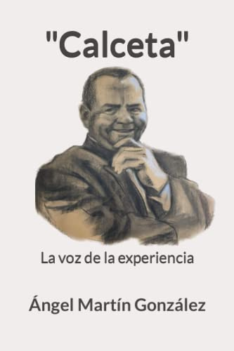 Calceta: La voz de la experiencia