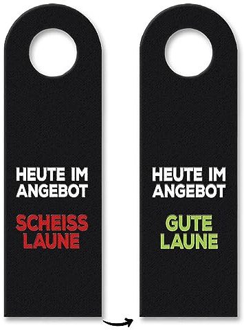 Heute Scheiß Laune oder gute Laune Türhänger Zimmertüre Laune Stimmung Wütend