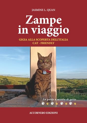 Zampe in viaggio.: Gigia alla scoperta dell’Italia cat-friendly