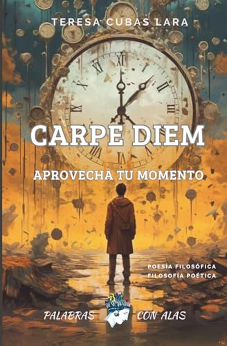 CARPE DIEM: Aprovecha tu momento (Colección ROSAS NUEVAS)