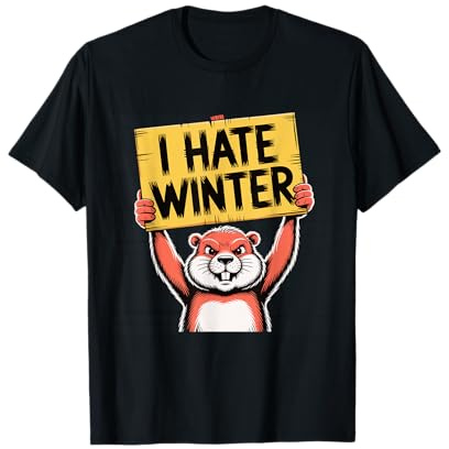 Groundhog I Hate Winter Grumpy Anti Cold Weather T-Shirt