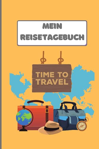 Reisetagebuch - Für Kinder und Erwachsene: Mein Reisetagebuch für Urlaube, Reisen, Ferien, Flitterwochen usw.