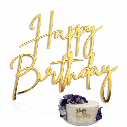 1 Pc Gold Happy Birthday Cake Topper – Mirror Acrylic Birthday Cake Decoration – Reusable Party Cake Sign for Birthday Cakes, Dessert Table, Anniversary and Celebration