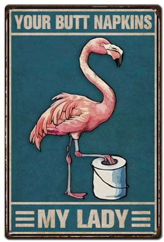 SUPERDANT Targa In Mete In Mete Toilet Flamingo Targa In Ferro Vintage In Ferro Divertente Poster Da Parete per Bagno Il Tuo Culo Tovaglioli My Lady Decor Placca per Bagno