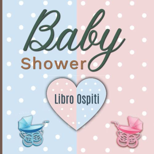 Baby Shower: Libro Ospiti | Baby Shower Guestbook | Registro invitati , Libro dei Ricordi e Auguri