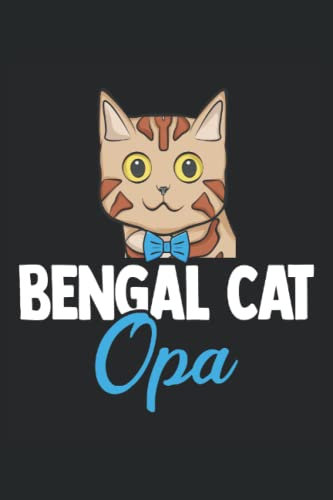 Bengal Cat Opa: Cat Notizbuch Tagebuch | DIN A5 | Liniert | 120 Seiten