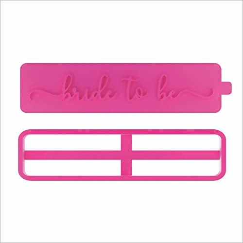 LissieLou Bride to Be in Verity Font Cookie Cutter and Stamp Bridal Party Icing Stamp Fondant Embosser - Pink