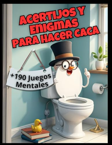 Acertijos y Enigmas para Resolver Mientras Haces Caca: Juegos Mentales, Misterios y Desafíos Divertidos para Risas Aseguradas en el Baño | Regalo Original para Hombres, Mujeres y Amantes del Humor
