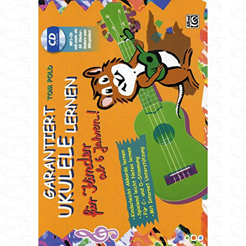 Garantiert Ukulele lernen fuer Kinder ab 6 Jahren - arrangiert für Ukulele - mit CD [Noten/Sheetmusic] Komponist : POLD TOM