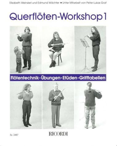 Querflöten Workshop 1. Flötentechnik - Übungen - Etüden - Grifftabellen