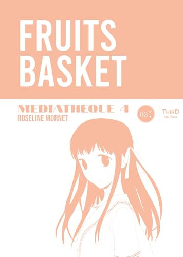 Fruits Basket: Médiathèque 4 (French Edition)