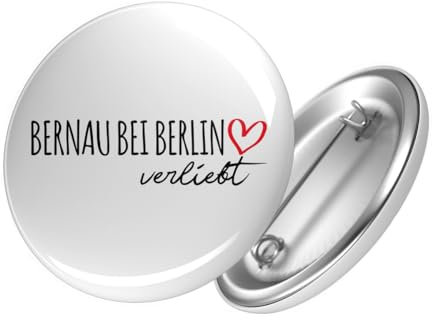 Huuraa Button Bernau bei Berlin verliebt Ansteckbutton Größe 25mm mit Namen deiner Lieblingsstadt in Brandenburg Geschenk Idee für Freunde und Familie