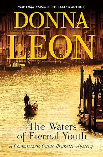 The Waters of Eternal Youth (Commissario Brunetti Book 25)