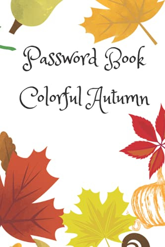 Colorful Autumn: Password Book, Internet Password Organizer