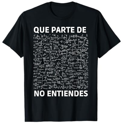 ¿Qué parte no entiendes Profesor de matemáticas divertido Camiseta
